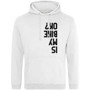 Teemarkable! Is My Bike Ok Hoodie White / Small - 96-101cm | 38-40"(Chest)